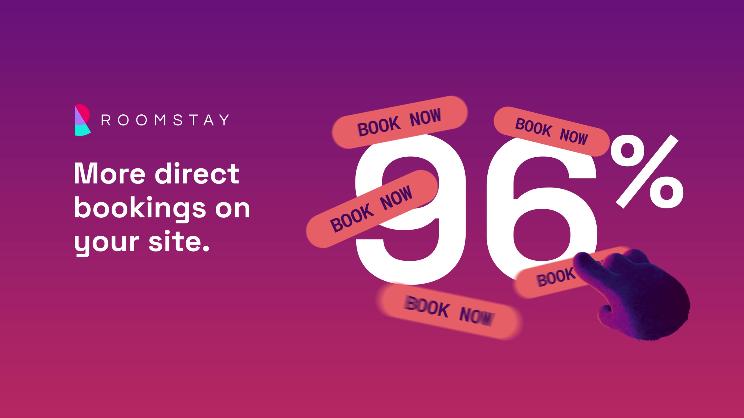 Roomstay ad: 96 per cent, more direct bookings on your site, ringed with Book now tags